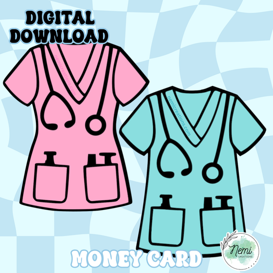 Nurse Scrubs Money Card DIGITAL SVG FILES BUNDLE