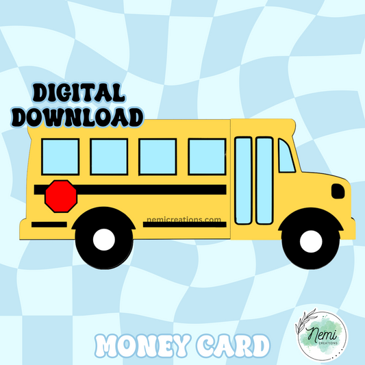 School Bus Money Card DIGITAL SVG FILES