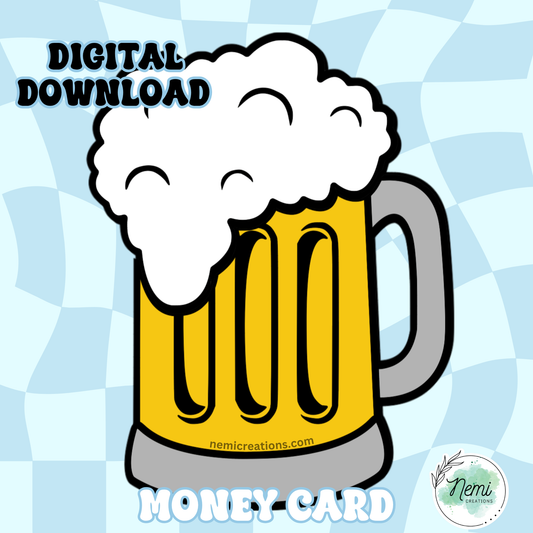 Beer Mug Money Card DIGITAL SVG FILES