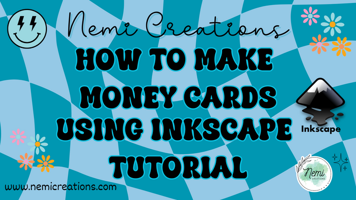 Inkscape Money Card Tutorial Nemi Creations